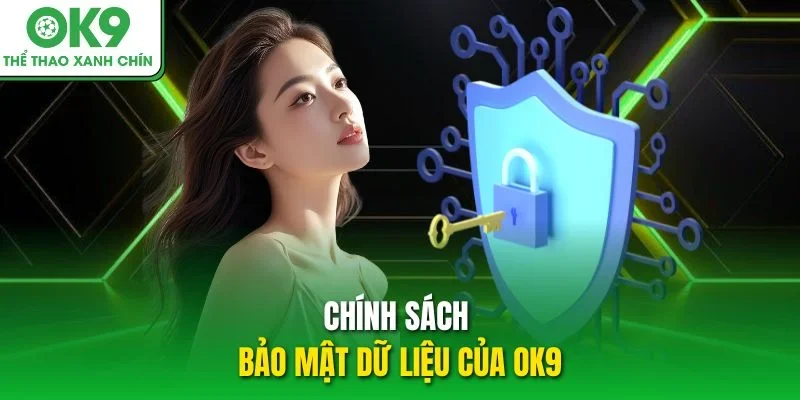 Chính sách bảo mật dữ liệu của OK9